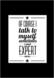 Of Course I Talk To Myself Sometimes I Need Expert Advice Funny Quote Journal Notebook Great Gift For Friends Family Or Coworkers Humorous Gag Gift Amazon Com Br