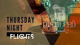 Distilled Brands - Thursday Night Flights
