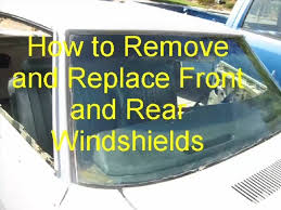 Owning the vehicle that combines practicality, status, comfort, and. How To Replace The Front And Rear Windshields Youtube