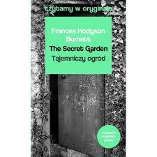 Czytamy W Oryginale Tajemniczy Ogrod Frances Hodgson Burnett Ksiazka W Ksiegarni Taniaksiazka Pl