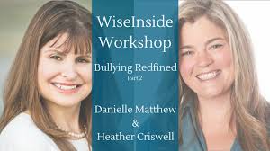 Bullying Redefined-WiseInside Workshop w/Danielle Matthew pt2