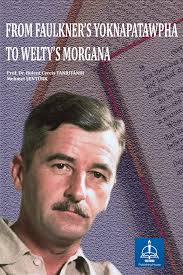 PDF) FROM FAULKNER'S YOKNAPATAWPHA TO WELTY'S MORGANA