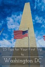 25 Tips For Your First Trip To Washington Dc Washington Dc Travel Washington Dc Vacation Dc Travel