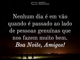 Tudo de bom e muitas felicidades sempre. Boa Noite Amigos Mensagens Lindas Para Desejar Boa Noite Mundo Das Mensagens