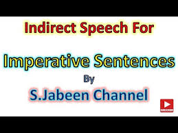 Declarative sentences are the basic building blocks of conversation and writing. Indirect Speech For Imperative Sentences I Ø­ Ú©Ù…ÛŒÛ Ø¬Ù…Ù„Û' Urdu Hindi S Jabeen Youtube