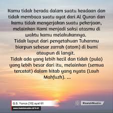 Pada ayat ke 40 surat yunus allah menjelaskan orang yang tidak beriman kaun kafir yang mendustakan al quran dibagi menjadi dua. Surah Yunus Ayat 61 Qs 10 61 Tafsir Alquran Surah Nomor 10 Ayat 61