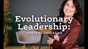 Erfolgreiche Führung mit Evolutionary Leadership