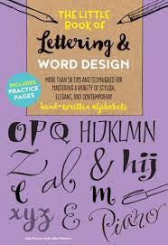 Affordable and easy to read, these 6 great books will elevate your hand lettering skills. Find The Little Book Of Lettering Word Design At Michaels