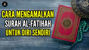 Hadiah fatihah kepada diri kita sendiri dan kepada qorin. Cara Mengamalkan Surah Al Fatihah Untuk Diri Sendiri Youtube