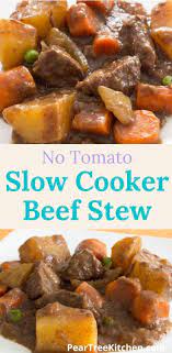 No Tomatoes In This Beef Stew Cubes Of Tender Beef Cooked With Potatoes Carrots And Peas Slow Cooker Beef Stew Crockpot Recipes Beef Stew Beef Stew Recipe