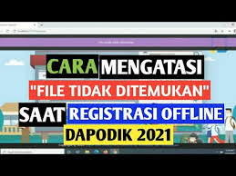 Link unduhan aplikasi dapodik versi 2021. Cara Mengatasi File Prefill Tidak Ditemukan Saat Melakukan Registrasi Offline Dapodik 2021 Youtube