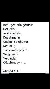 Beni Gozlerin Goturur Gozlerin Askla Aciyla Ahmed Arif Guzel Soz Ozlu Sozler Alinti Sozler