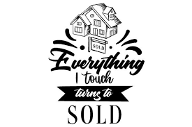 Download Everything I Touch Turns To Sold Svg Cut File By Creative Fabrica Crafts Creative Fabrica SVG Cut Files
