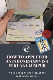 Role of the embassy of indonesia à kuala lumpur (malaysia). Apply For An Indonesian Visa In Kuala Lumpur