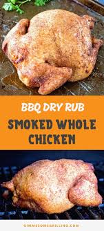 Smoked Chicken In 2020 Smoked Whole Chicken Smoker Recipes Chicken Stuffed Whole Chicken