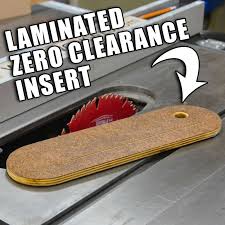 How To Make A Laminated Zero Clearance Table Saw Insert Table Saw Router Table Plans Woodworking