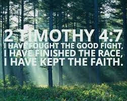 I Have Fought The Good Fight I Have Finished The Race I Have Kept The Faith 2 Timothy 4 7 Bibleverses Faith Onlinedegrees Christian Faith Pinterest