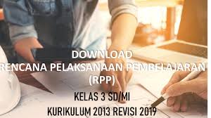 .2 kurikulum 2013 revisi 2018 ini kami susun sudah berdsarkan kurikulum 2013 revisi 2018 jadi semua materi yang berada di dalam kurikulum pai di sd adalah dengan cara mempersiapkan rancangan pembelajaran semaksimal mungkin dengan mendownload download rpp pai sd kelas. Download Rpp Kelas 3 Sd Mi Kurikulum 2013 Revisi 2019