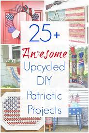 Upcycling Ideas For Patriotic Decor And Independence Day Decorations Independence Day Decoration Patriotic Projects Patriotic Decorations