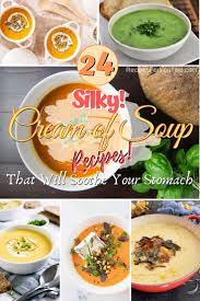 Make Silky Cream Of Soup To Soothe Your Stomach Every Time Great Recipes Recipe F Sweet Potato Soup Recipes Chicken Soup Recipes Easy Zucchini Soup Recipes