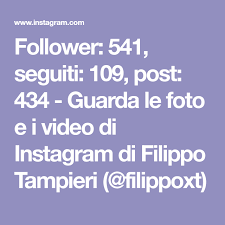 Follower 541 Seguiti 109 Post 434 Guarda Le Foto E I Video Di Instagram Di Filippo Tampieri