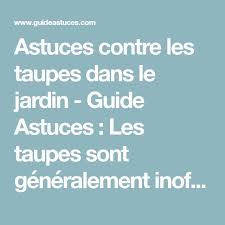 Astuces Contre Les Taupes Dans Le Jardin Taupe Astuces Et Jardins
