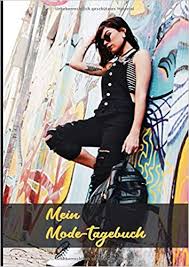 Mein Mode Tagebuch Skizzenbuch Eigene Outfits Zeichnen Entwerfen Gestalten Und Skizzieren Fur Designer Illustratoren Und Fashionistas German Edition Krummeck Anja 9781688548626 Amazon Com Books