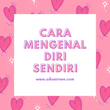 Kenali diri dengan visualisasi, perasaan dan pikiran. Smart Corner Inilah 6 Cara Mengenal Diri Sendiri