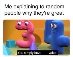 Check spelling or type a new query. The Best You Re Amazing Memes Memedroid