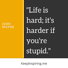 Laugh funny quotes about stupidity and ignorance. Most Ignorant Quotes Of All Time Robert Anton Wilson Quote Every Kind Of Ignorance In The World Dogtrainingobedienceschool Com