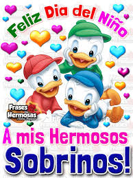 Dios te llene de alegría, que vivas con buena salud, que dios te dé lo que más deseas. Frases Hermosas Feliz Dia Del Nino A Mis Hermosos Facebook