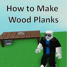 Buy the best and latest wood planks on banggood.com offer the quality wood planks on sale with worldwide free shipping. Roblox Islands How To Make Wood Planks Levelskip
