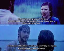 19 of the most beautiful quotes from 'the notebook' that define the love we all hope for. 34 Lessons The Notebook Taught Us About Love Best Movie Quotes Movie Quotes Favorite Movie Quotes
