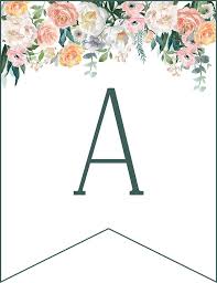 Make a custom banner for a birthday party, baby shower, . Complete Free Printable Floral Banner Set Mason Jar Wedding The Cottage Market Birthday Banner Free Printable Floral Banners Free Printable Banner Letters