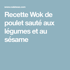 Wok De Poulet Saute Aux Legumes Et Au Sesame Rezept