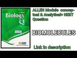 Allen Module Biomolecules Allen Module Conceptual Question Analytical Neet 31 Years Pyqs Youtube This Or That Questions Booklet Pdf Biology