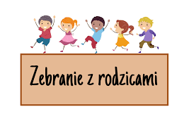 Informacja dotycząca zebrania z rodzicami. - Jacek i Agatka