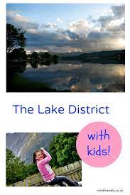The Lake District With Kids Lake District Lake District Holidays The Lakes