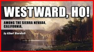 Among the sierra nevada california albert bierstadt. Westward Ho Among The Sierra Nevada California By Albert Bierstadt Youtube