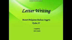 Modul pembelajaran bahasa inggris kelas xi kd 3.1/4.1 @2020, direktorat sma, direktorat jenderal paud, dikdas dan dikmen 11 2. Materi Bahasa Inggris Sma Kelas Xi Letter Writing Menulis Surat Personal Letter Surat Pribadi Youtube