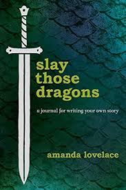 Download Pdf Slay Those Dragons A Journal For Writing Your Own Story Free Epub Mobi Ebooks Write Your Own Story Books To Read Online Book Worth Reading