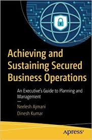 Download Achieving And Sustaining Secured Business Operations Book Pdf