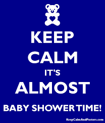 It sets a mood of a quiet time when the. Keep Calm It S Almost Baby Shower Time Keep Calm And Posters Generator Maker For Free Keepcalmandposters Com