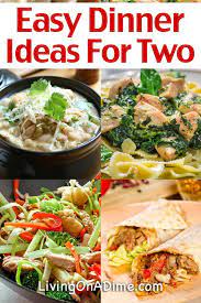 Easy Dinner Ideas For Two 20 Weekly And Delicious Dinner Easy Dinner Inexpensive Dinners