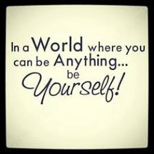 In A World Where You Can Be Anything You Want Be Yourself Inspirational Quotes Me Quotes Quotes