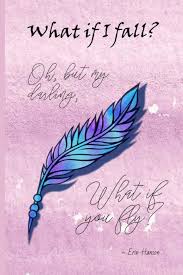 What If I Fall Oh But My Darling What If You Fly Inspiring Motivational Blank Lined Journal Notebook For Women With Quotes Publishing House Htp 9781099667558 Amazon Com Books