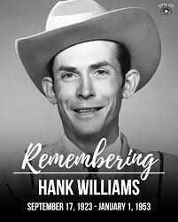 Remembering Hank Williams Sr. today