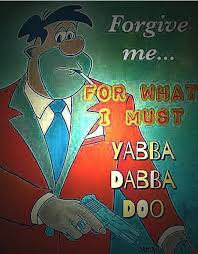 Forgive Me Lord For My Language But Yabba Dabba Doo Funny Memes Stupid Funny Memes Stupid Memes