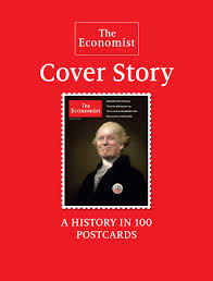The economist, weekly magazine of news and opinion published in london and generally regarded as one of the world's pr. The Economist Cover Story A History In 100 Postcards Amazon De The Economist Fremdsprachige Bucher