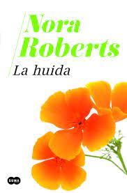 La Huida Suma Roberts Nora Barruetabena Diez Mª Del Puerto Amazon Es Libros